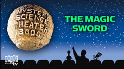 MST3K: The Magic Sword