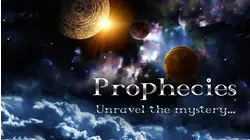 Prophecies: Unravel The Mystery