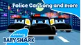 Police Car Song and more
