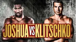 Joshua vs. Klitschko