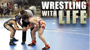 Wrestling with Life