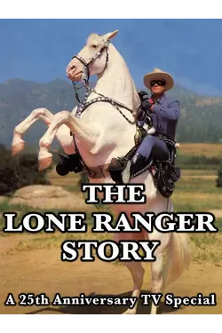 The Lone Ranger Story