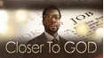 Closer to God