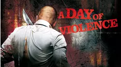 A Day of Violence