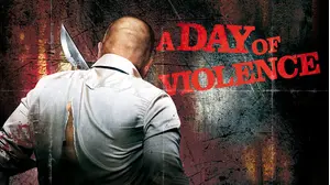 A Day of Violence