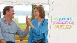 A Grand Romantic Gesture