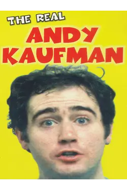 Andy Kaufman - Real Andy Kaufman