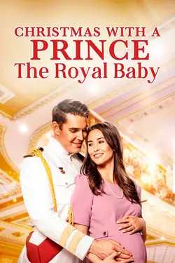 Christmas With A Prince: The Royal Baby