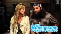 The Robertsons: Family, Faith and Ducks