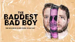 The Baddest Bad Boy