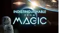 Indistinguishable from Magic