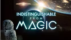 Indistinguishable from Magic