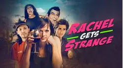 Rachel Gets Strange