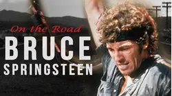 Bruce Springsteen: On the Road