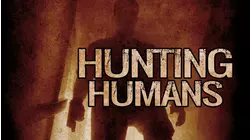 Hunting Humans