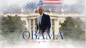 Obama: Building the Dream