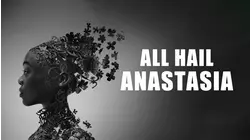All Hail Anastasia