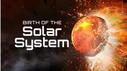 Birth Of The Solar System