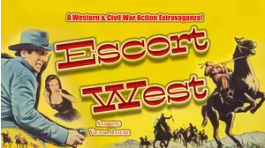 ESCORT WEST A Western and Civil War Action Extravaganza! Starring Victor Mature