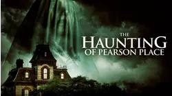 The Haunting of Pearson Place