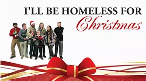 I'll Be Homeless For Christmas
