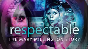 Respectable: The Mary Millington Story