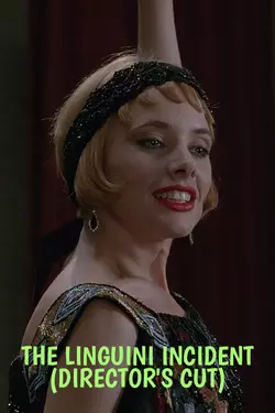 The Linguini Incident (Director's Cut)