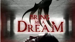 Bring Me a Dream