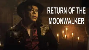 Return of the Moonwalker