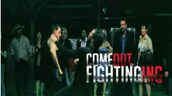 Come out Fighting