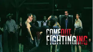 Come out Fighting