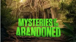 Mysteries of the Abandoned