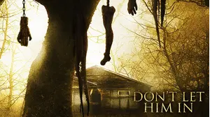 Don't Let Him In