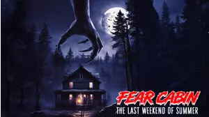 Fear Cabin: The Last Weekend Of Summer