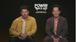 Nick Jonas and Paul Rudd's 'crazy journey' making their new movie 'Power Ballad' 