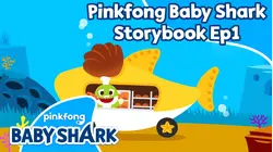 Pinkfong Baby Shark Storybook Ep1