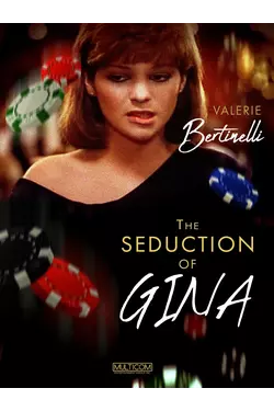 The Seduction of Gina