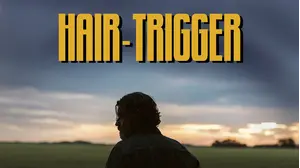Hair-Trigger