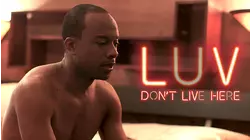 LUV Don't Live Here