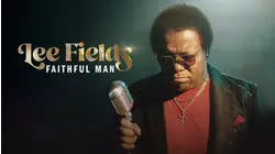 Lee Fields: Faithful Man