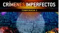 Crímenes Imperfectos