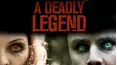 A Deadly Legend