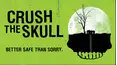 Crush the Skull