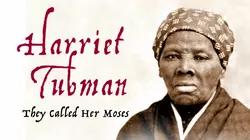 Harriet Tubman: They Called Her Moses