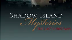 Shadow Island Mysteries: The Last Christmas