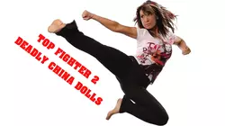 Top Fighter 2: Deadly China Dolls