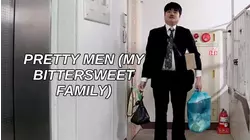 Pretty Men (my Bittersweet Family)