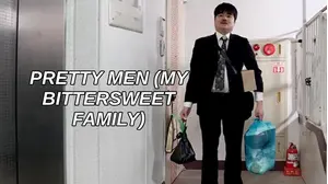 Pretty Men (my Bittersweet Family)