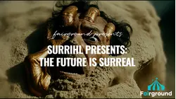 surRIHL Presents: The Future Is Surreal