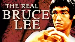 The Real Bruce Lee